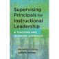 Supervising Principals for Instructional Leadership: A Teaching and Learning Approach - Paperback