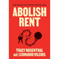 Abolish Rent: How Tenants Can End the Housing Crisis - Paperback