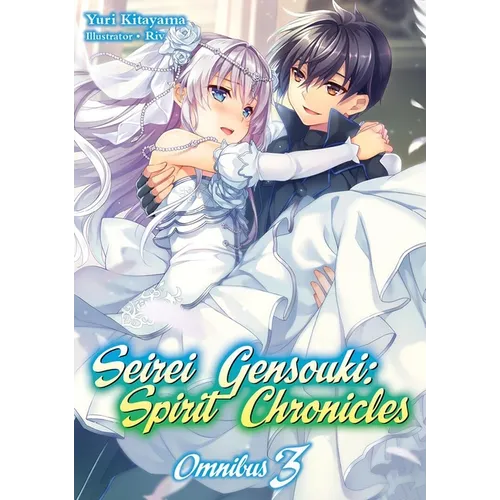 Seirei Gensouki: Spirit Chronicles: Omnibus 3 (Light Novel) - Paperback