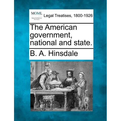 The American Government, National and State. - Paperback