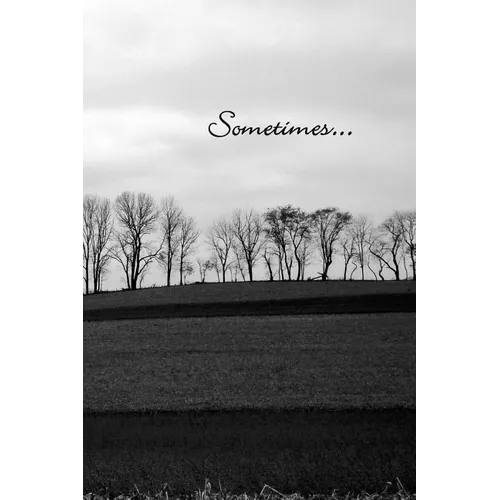 Sometimes... - Paperback