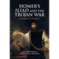 Homer's Iliad and the Trojan War: Dialogues on Tradition - Paperback