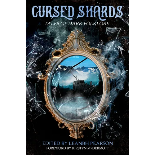 Cursed Shards: Tales of Dark Folklore - Paperback