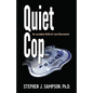 Quiet Cop: Social Tactics for Law Enforcement Professionals - Paperback