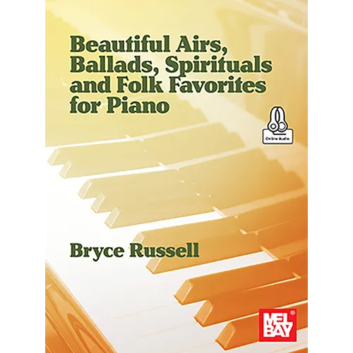 Beautiful Airs, Ballads, Spirituals, and Folk Favorites for Piano - Paperback