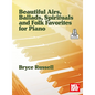Beautiful Airs, Ballads, Spirituals, and Folk Favorites for Piano - Paperback