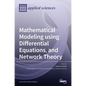 Mathematical Modeling using Differential Equations, and Network Theory - Hardcover