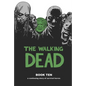 Walking Dead Book 10 - Hardcover