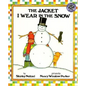 The Jacket I Wear in the Snow - Hardcover