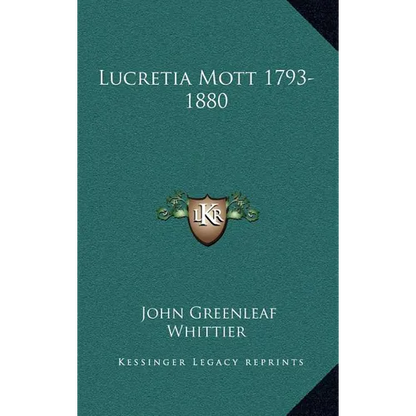 Lucretia Mott 1793-1880 - Hardcover