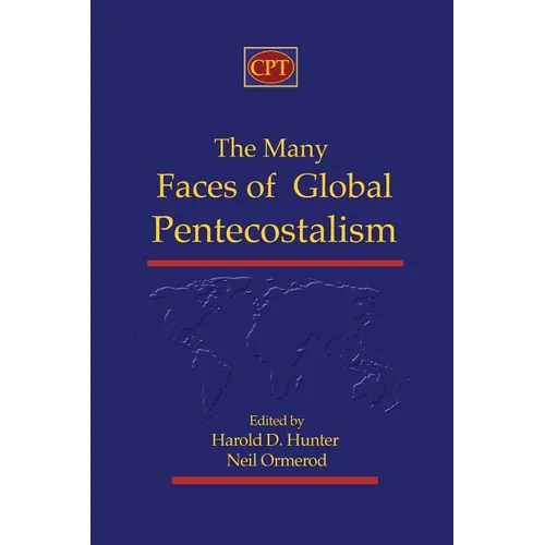 The Many Faces of Global Pentecostalism - Paperback