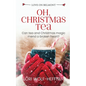 Oh, Christmas Tea - Paperback