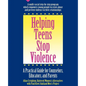 Helping Teens Stop Violence: A Practical Guide for Counselors, Educators and Parents - Paperback