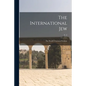 The International Jew: the World's Foremost Problem; v. 2 - Paperback