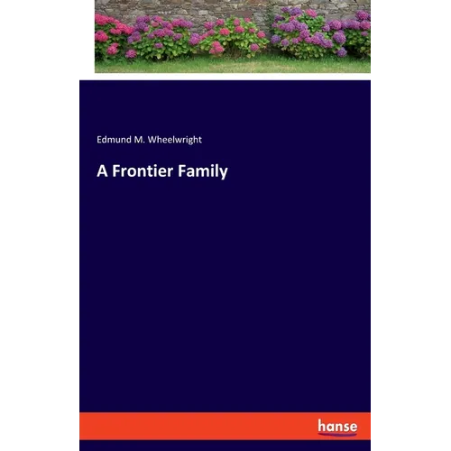 A Frontier Family - Paperback