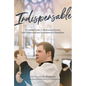 Indispensable: A Catholic Guide to Welcoming Persons with Intellectual and Developmental Disabilities - Paperback