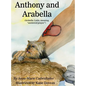 Anthony and Arabella: (Arabella: Latin, meaning "answered prayer") - Hardcover