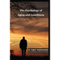 The Psychology of Aging and Loneliness - Paperback