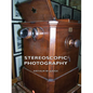 Stereoscopic Photography - Paperback