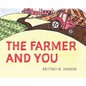 The Farmer and You - Hardcover