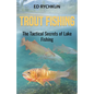 Trout Fishing: The Tactical Secrets of Lake Fishing (3rd Printing) - Paperback