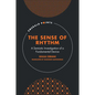 The Sense of Rhythm: A Semiotic Investigation of a Fundamental Device - Hardcover