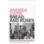 Bread and Roses: Gender and Class Under Capitalism - Hardcover