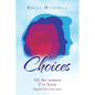 Choices: All the Women I've Been - Paperback