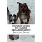 Owner's Guide to Canine Rehabilitation: Recovery after cranial cruciate surgery - Paperback