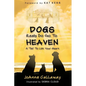 Dogs Really Do Go to Heaven - Paperback