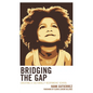Bridging the Gap: Creating a Culturally Responsive School - Hardcover