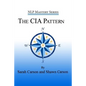 The CIA Pattern: Transform Your Life With Your Inner Dream Team - Paperback