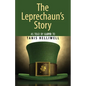 The Leprechaun's Story: As told by Lloyd to Tanis Helliwell - Paperback