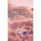 Psychological Care for Cancer Patients: New Perspectives on Training Health Professionals - Hardcover