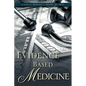 Evidence Based Medicine - Paperback