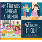 My Friends Spread a Rumor: Working It Out - Library Binding
