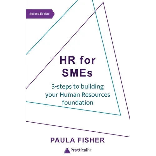HR for SMEs: 3-steps to building your Human Resources foundation - Paperback