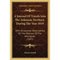 A Journal Of Travels Into The Arkansas Territory, During The Year 1819: With Occasional Observations On The Manners Of The Aborigines (1821) - Paperback
