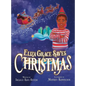 Eliza Grace Saves Christmas - Hardcover