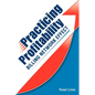 Practicing Profitability - Billing Network Effect for Revenue Cycle Control in Healthcare Clinics and Chiropractic Offices: Collections, Audit Risk, S - Paperback
