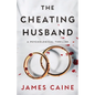The Cheating Husband: A Psychological Thriller - Paperback