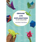 Origami with Explanations: Fun with Folding and Math - Paperback