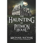 The Haunting of Pitmon House - Paperback