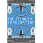 The Technical Imagination: Argentine Culture's Modern Dreams - Hardcover