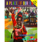 A Place of Our Own - Hardcover