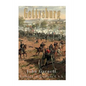 Gettysburg: A Complete Historical Narrative of the Battle of Gettysburg, and the Campaign Preceding It - Paperback