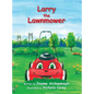 Larry the Lawnmower - Hardcover