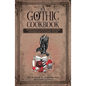 A Gothic Cookbook: Hauntingly Delicious Recipes Inspired by 13 Classic Tales - Hardcover