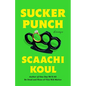 Sucker Punch: Essays - Hardcover