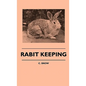Rabbit Keeping - Hardcover